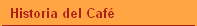 Historia del Café